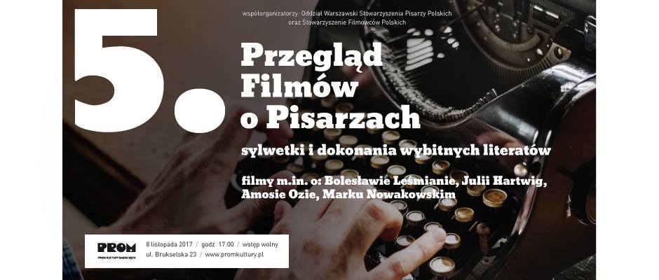  V Przegląd Filmów o pisarzach,  "Pisarz też człowiek" 
