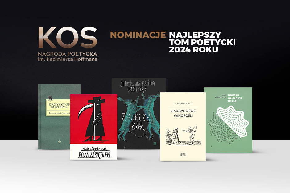 VI Ogólnopolski Konkurs Poetycki im. Kazimierza Hoffmana o statuetkę KOSa – nominacje