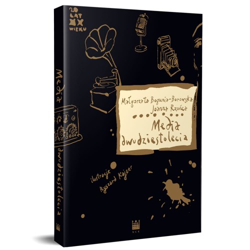 W księgarni NCK:  Media dwudziestolecia 