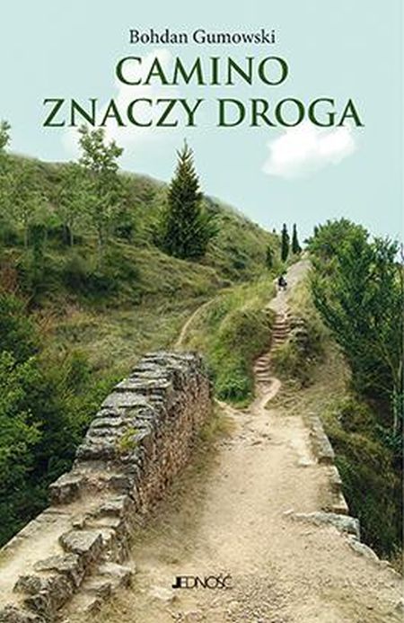  "Camino znaczy droga", Bohdan Gumowski