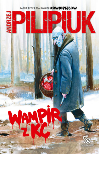  Andrzej Pilipiuk, „Wampir z KC"