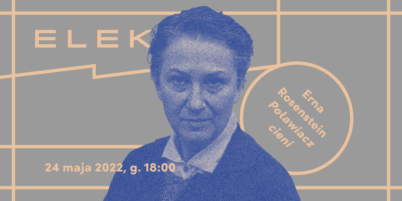 Warszawska premiera książki Erny Rosenstein „Poławiacz cieni” w Elektrze