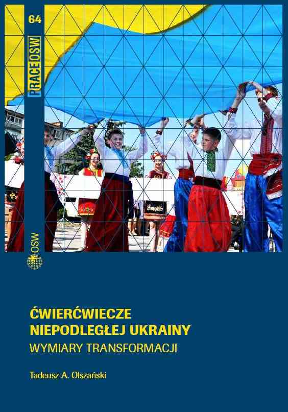 "Ćwierćwiecze niepodległej Ukrainy", Tadeusz A. Olszański,, 