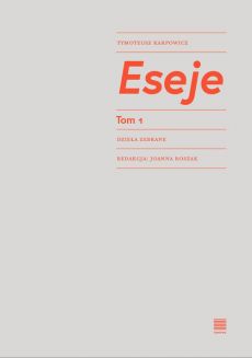  "Eseje", Tymoteusz Karpowicz
