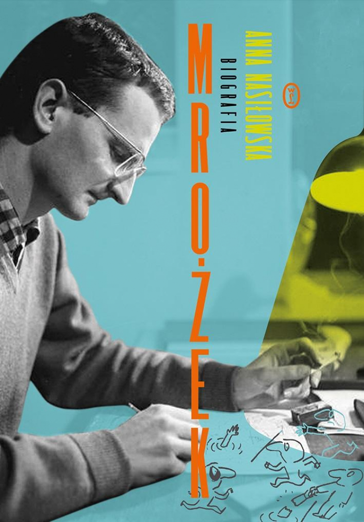 We wrześniu ukazuje się biografia Sławomira Mrożka autorstwa Anny Nasiłowskiej