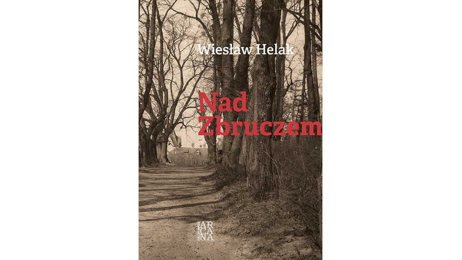 Nagroda Literacka im. Józefa Mackiewicza, Wiesław Helak,