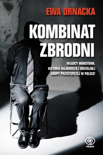 "Kombinat zbrodni", Ewa Ornacka