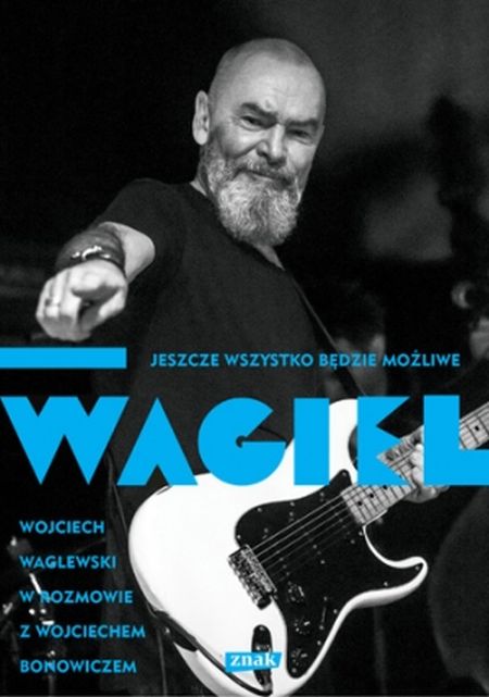  Wojtek Waglewski w rozmowie