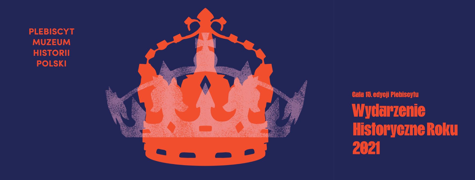 Wydarzenie Historyczne Roku  2021 – wkrótce poznamy zwycięzców 