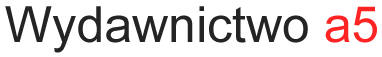 Wydawnictwo a5 zaprasza do udziału w akcji Czytaj PL