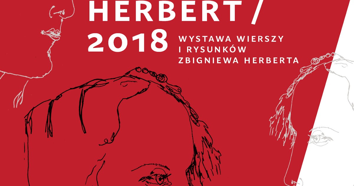 Wystawa, wiersze, rysunki Herberta, Galeria Plenerowa,  Muzeum Łazienki Królewskie 