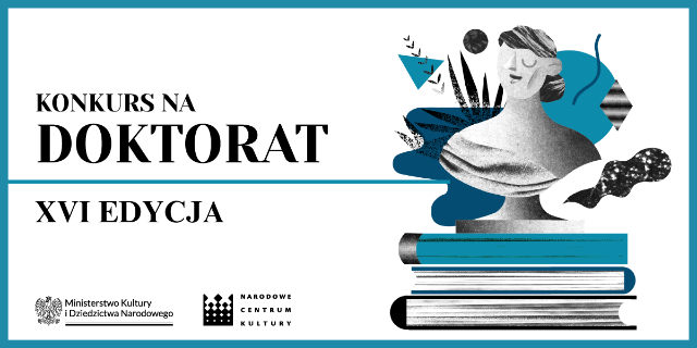 XVI edycja konkursu dla autorów prac doktorskich z dziedziny nauk o kulturze 