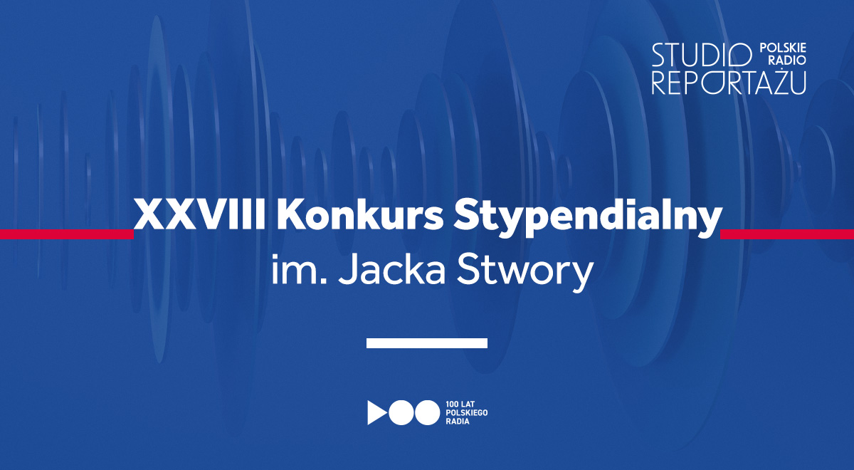 XXVIII Konkurs Stypendialny im. Jacka Stwory. 