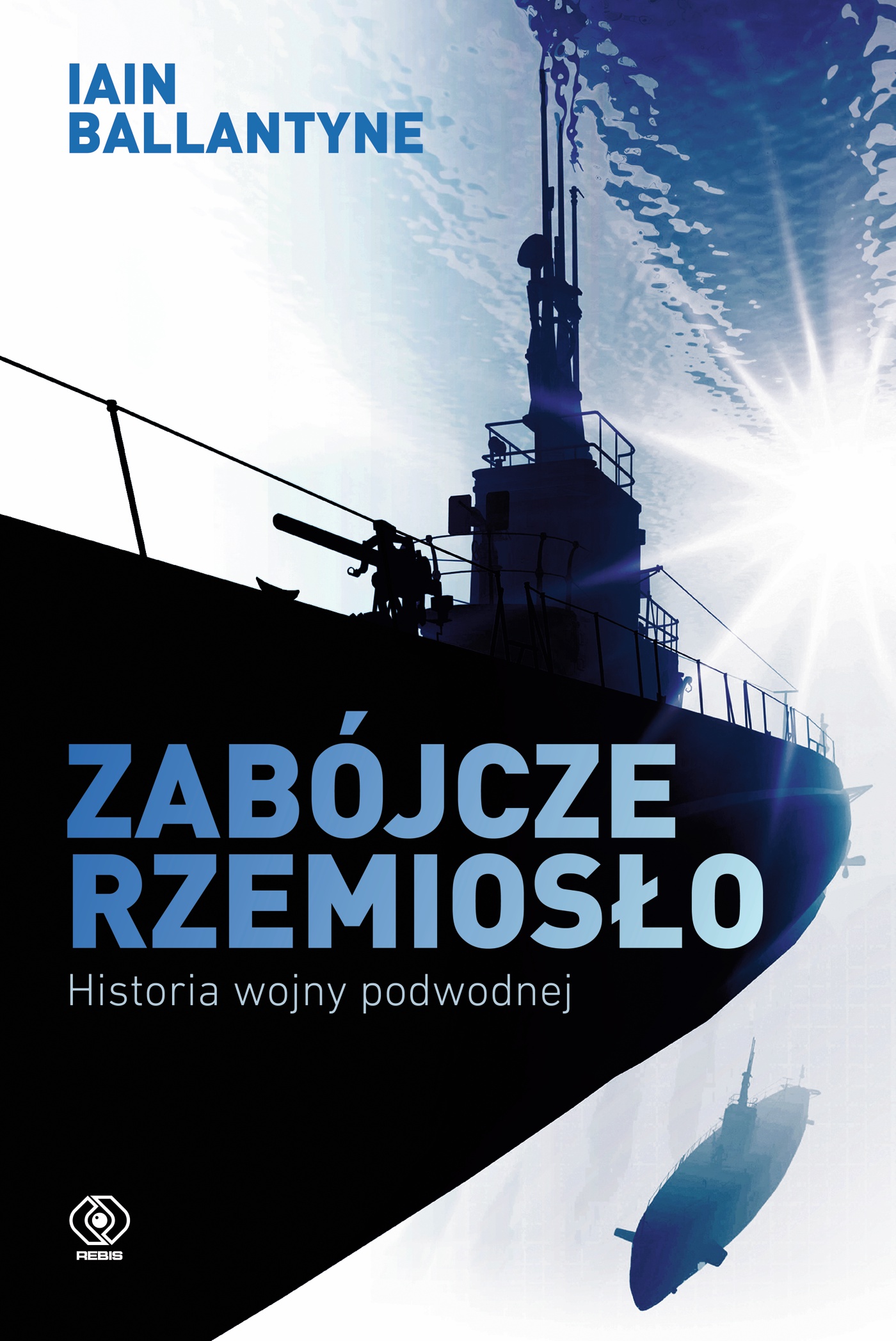  Zabójcze rzemiosło. Historia wojny podwodnej 