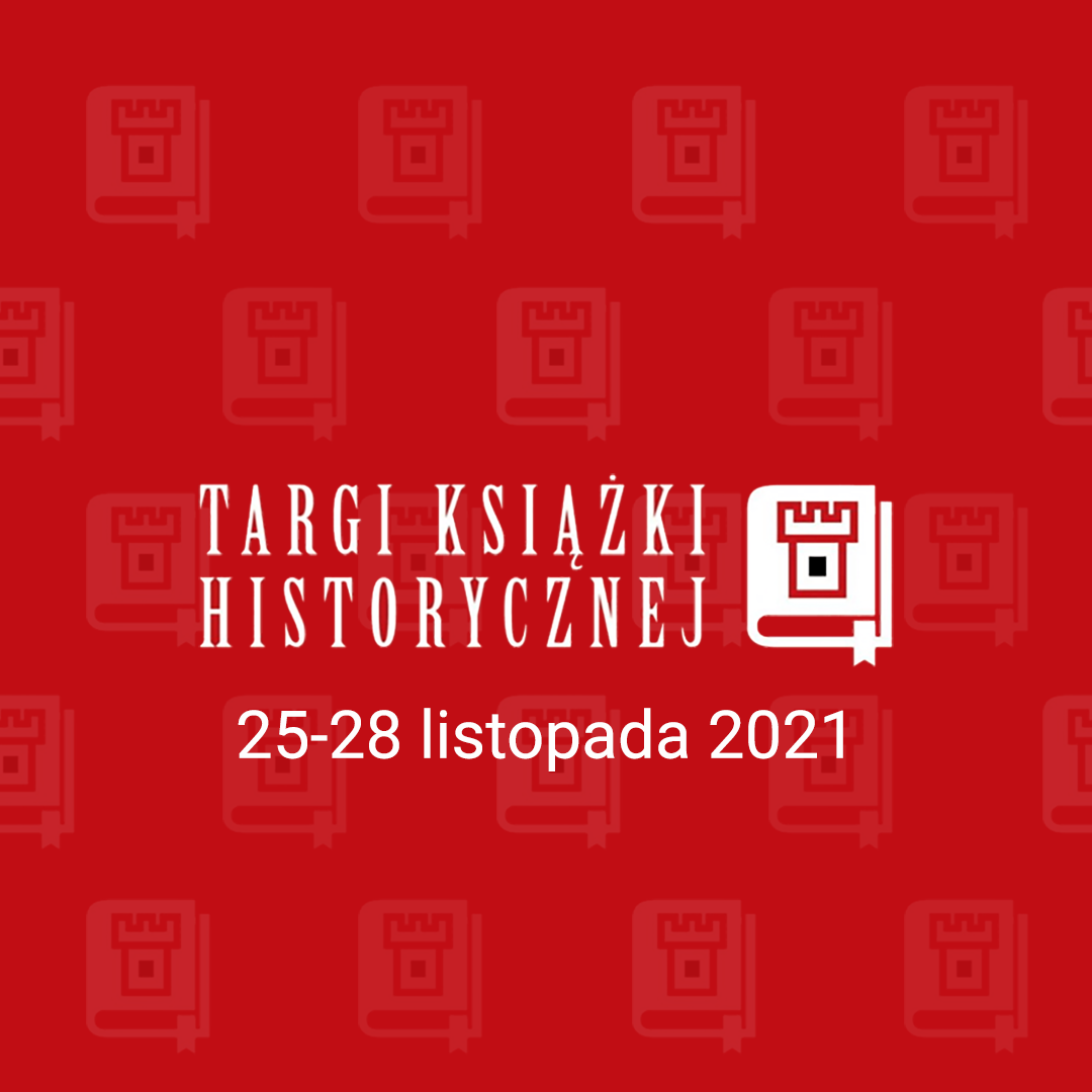 Zakończyły się 29. Targi Książki Historycznej!