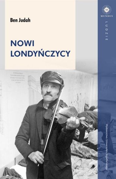 "Nowi Londyńczycy",   Ben Judah