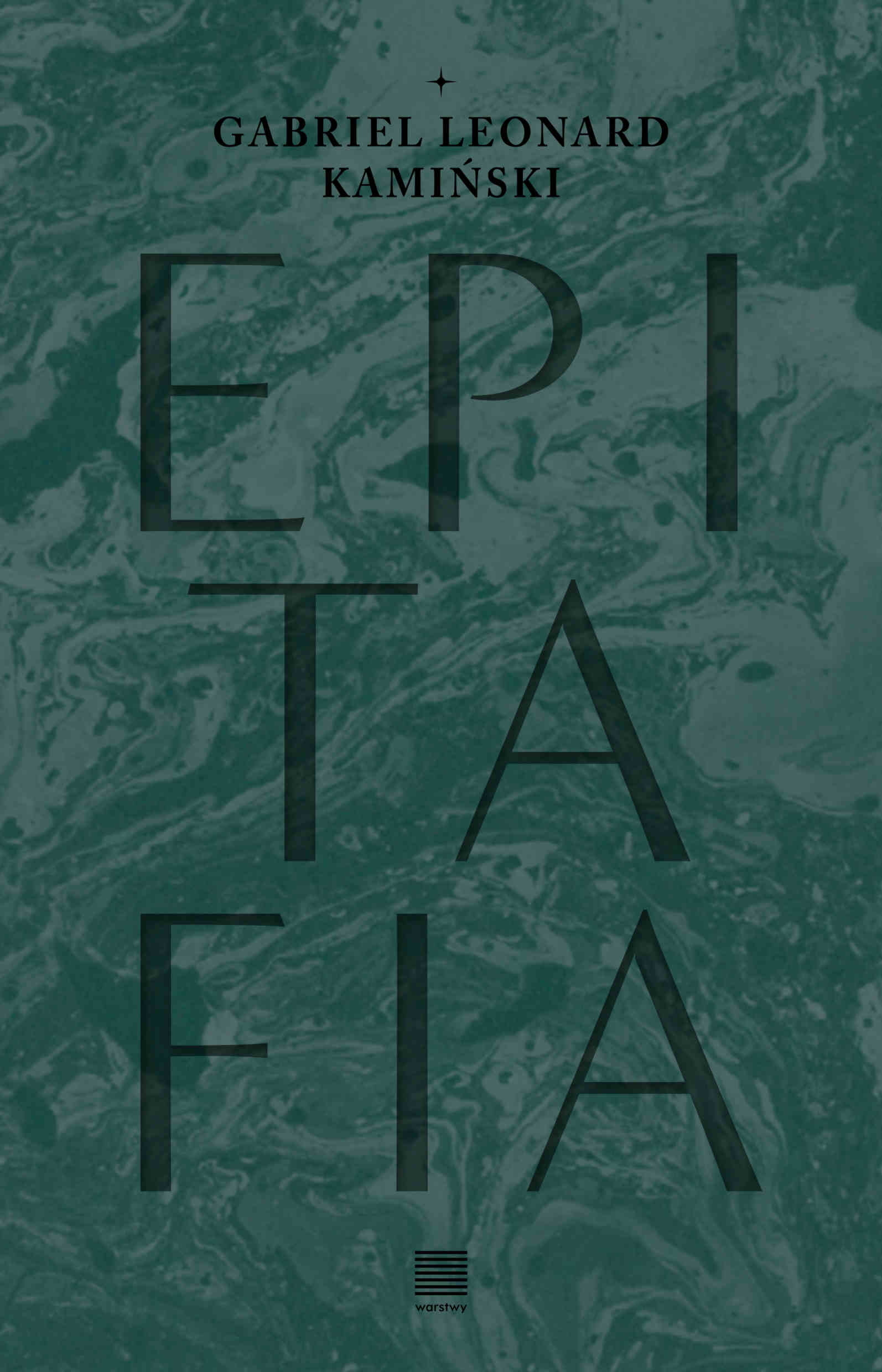  Zapowiedź wydawnictwa Warstwy: Gabriel Leonard Kamiński "Epitafia"