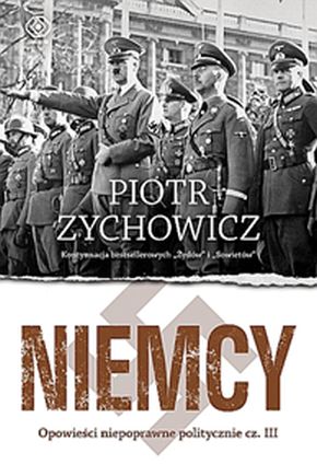 Piotr Zychowicz, "Niemcy"