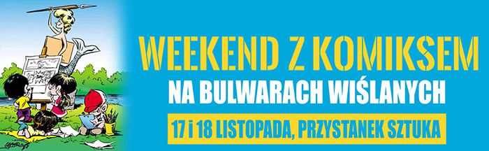 Weekend z Komiksem, Bulwary Wiślane, 