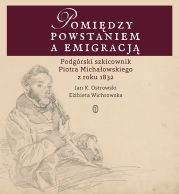 Zaproszenie na spotkanie wokół książki "Pomiędzy powstaniem a emigracją" 