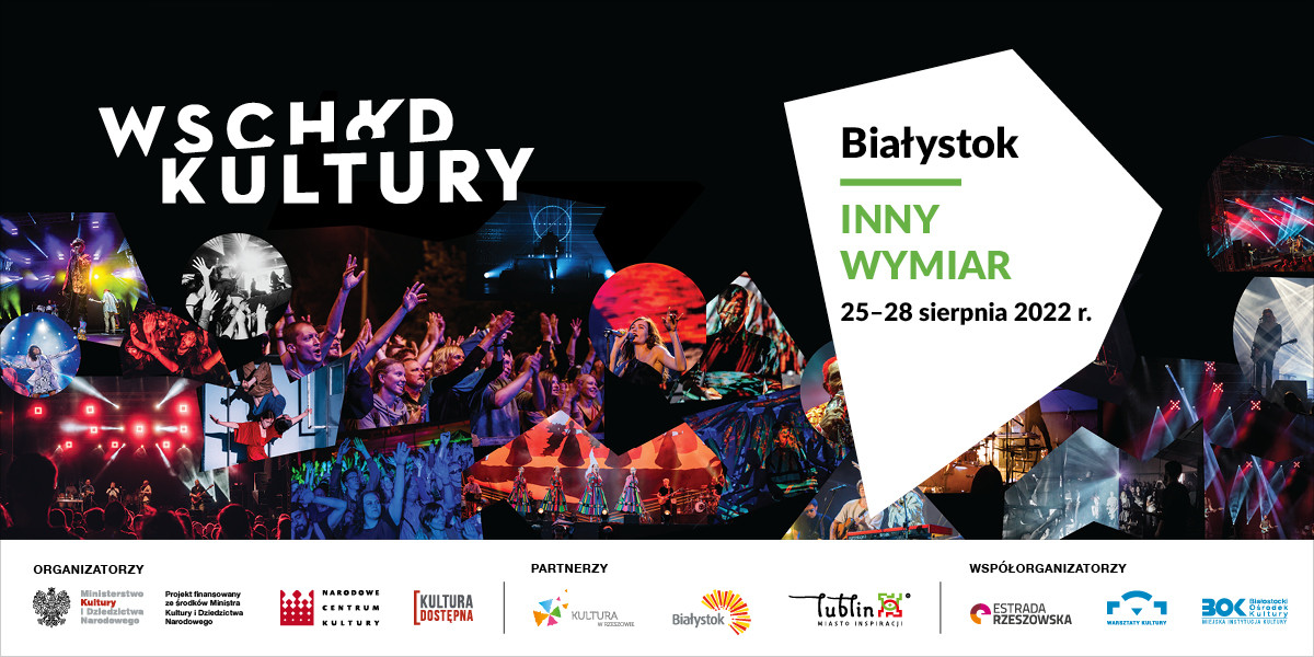 Żegnamy wakacje na festiwalu Wschód Kultury – Inny Wymiar w Białymstoku