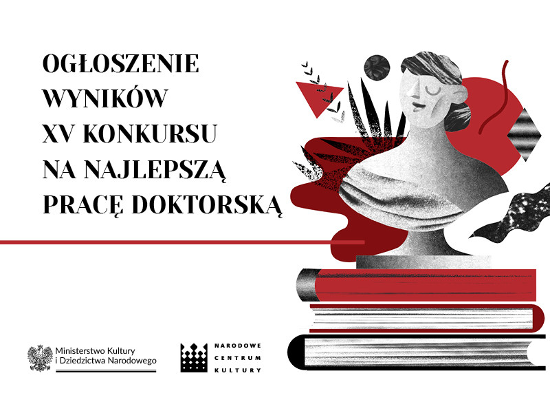 Znamy wyniki konkursu na najlepszą pracę doktorską z dziedziny kultury 